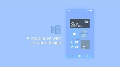 Introducing Windows 10 Mobile Reimagined - A mobile OS with a fluent design.