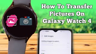 How To Put Pictures On Samsung Galaxy Watch 4 📸 | Add Photos To Samsung Galaxy Watch 4 screenshot 4