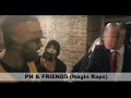 PN &amp; FRIENDS (Nagin Raps)