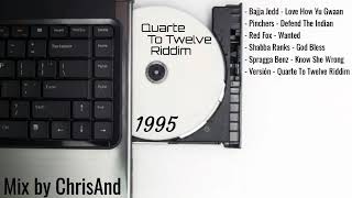 Quarte To Twelve Riddim - 1995