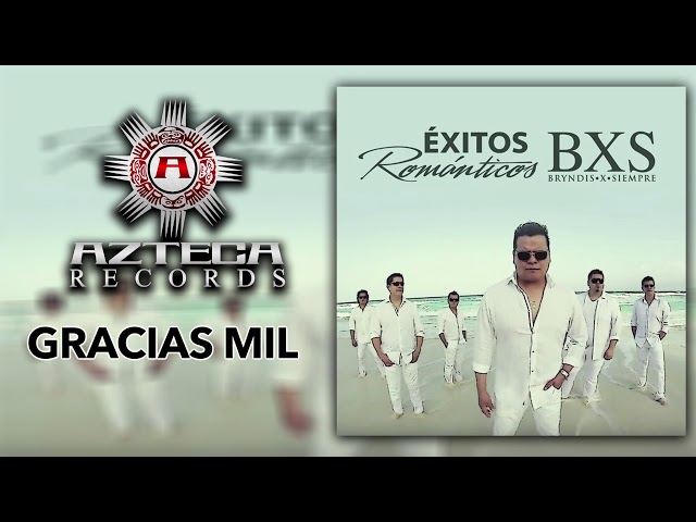 Bxs - Gracias Mil