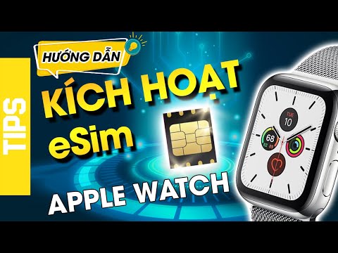 Hướng dẫn kích hoạt eSIM trên apple watch và những tính năng hay | Thế Giới Di Động