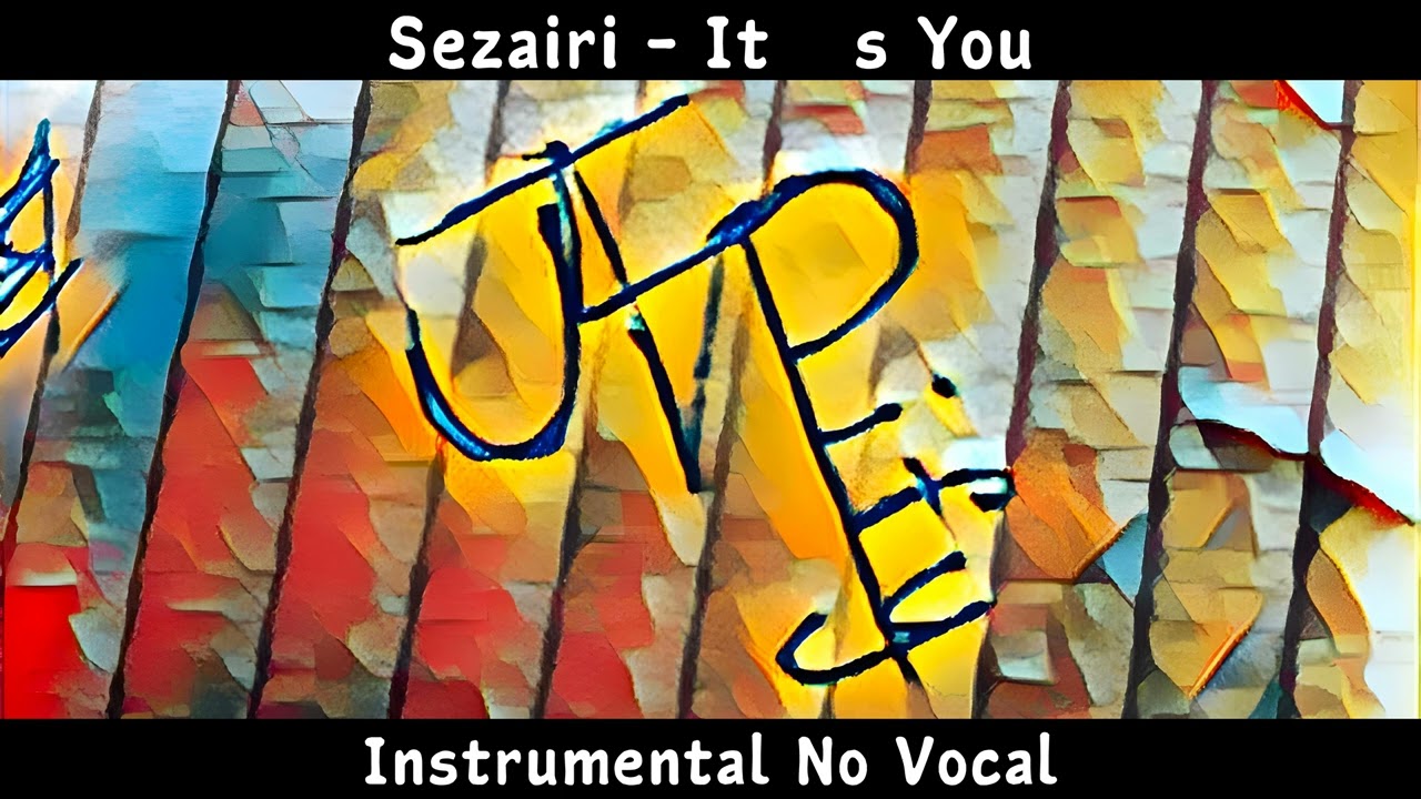 Sezairi - It's You | Instrumental No Vocal