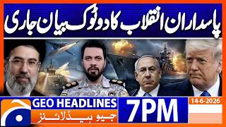 IRGC Issue Big Statement | Geo News 7PM Headlines 14 June 2026