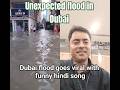 Dubai flood goes viral with funny hindi song #shorts #funny #flood