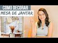 7 ITENS PARA CENTRO DE MESA DE JANTAR - Mariana Cabral