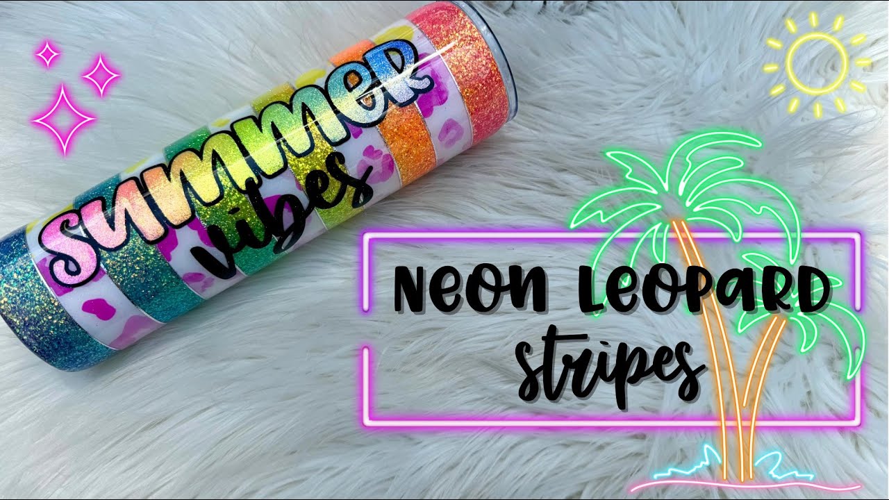 Neon Leopard Striped Tumbler Tutorial