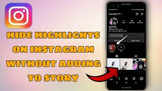 How to Add Highlights on Instagram Without Adding to Story (2023)