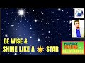 DAILY PROPHECIES/BE WISE &amp; SHINE LIKE A STAR/DANIEL 12:3