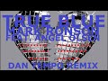 MARK RONSON Feat ANGEL OLSEN TRUE BLUE DAN TEMPO REMIX mp3