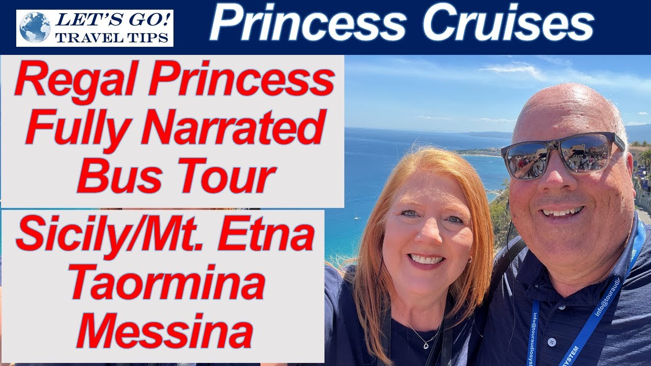 Regal Princess VLOG Narrated Bus Tour of Sicily — Messina, Mt. Etna & Taormina | JUNE 2022