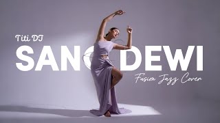 Download Lagu TITI DJ - SANG DEWI (2001) | FUSION JAZZ COVER MP3