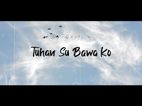 Video Tuhan Su Bawa Ko