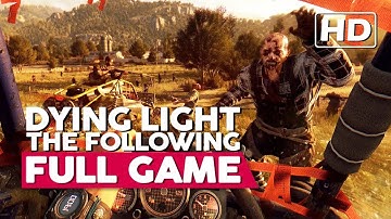 Dying Light: The Following | Full Gameplay Walkthrough (PS5) No Commentary