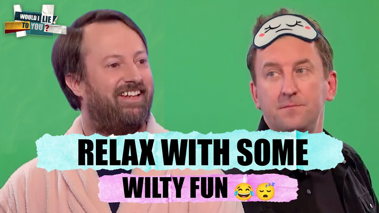 Some WILTY Fun For Your Evening Relaxation | Would I Lie To You?