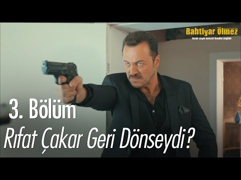 Rıfat Çakar geri dönseydi? - Bahtiyar Ölmez 3. Bölüm