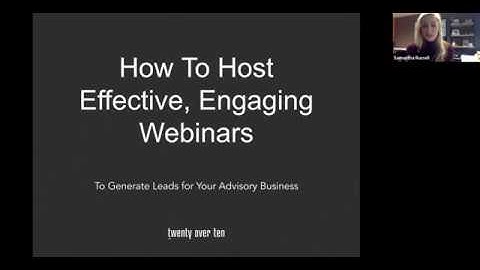 How to Host Your First Webinar to Generate Leads for Your Advisory Business