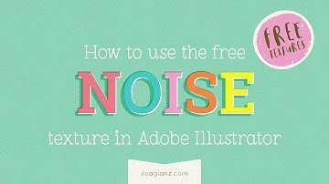 How to use the free noise texture in Adobe Illustrator