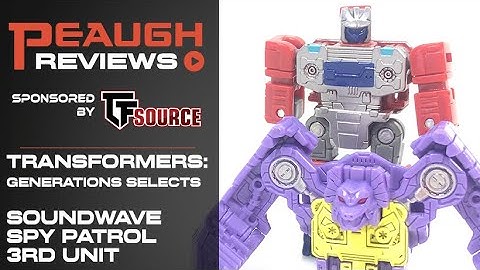 Video Review: Transformers Generations Selects - Soundwave SPY PATROL 3RD UNIT
