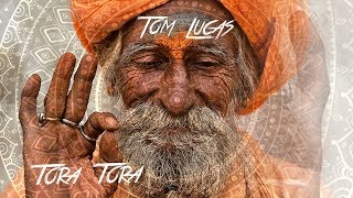 TORA TORA (Tom Lucas MINIMAL BOOTLEG)