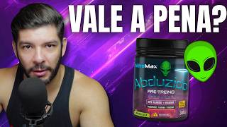 A VERDADE SOBRE ABDUZIDO (Nitromax) PRÉ-TREINO