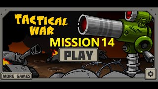 Misson 14 Playthrough | Tactical War Tower Defence Game | 3 Stars Gameplay Tactical War Level 14 Solution 3 Stars