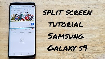 How to use split screen on Samsung Galaxy s9