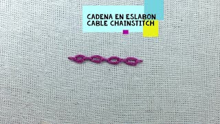 33)*PUNTO CADENA EN ESLABÓN - CABLE CHAINSTITCH* [Bordado a Mano~Hand Embroidery]