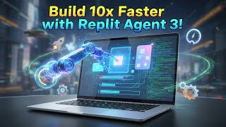 Replit Agent 3 Revolution: Build Apps 10x Faster with True AI Autonomy!