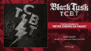 Black Tusk - Never Ending Daymare