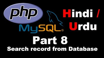 PHP MYSQL tutorials in hindi / urdu Part 8 How to Search record / data from Database in php mysql