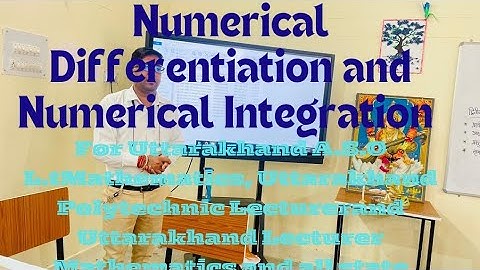 IMP M.C.Q ON NUMERICAL DIFF AND NUMERICAL INTEG (L.T /ASO/POLY LECT/ LECT/ MATHEMATICS/UTTARAKHAND)