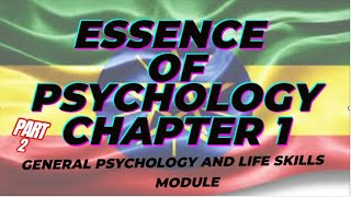 The Essence of Psychology,  Chapter 1, Part 2| English