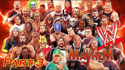 WWE MAYHEM (ANDROID / IOS) GAMEPLAY Part-3 | PYAE SONE OO GAMING