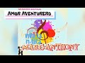 Amor Aventutero Marc Anthony Con Letra mp3