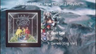 Dolla - New Classic 1st Album Playlist