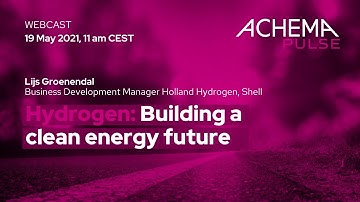 ACHEMA Pulse Webcast: Hydrogen - Building a clean energy future