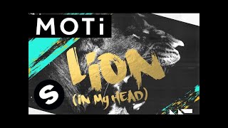 Moti - Lion In My Head Original Mix