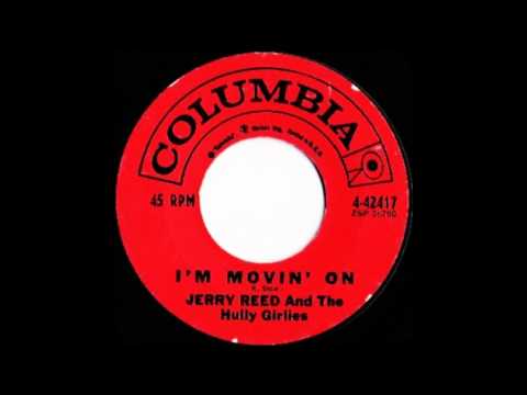 Jerry Reed & The Hully Girlies - I'm Moving On