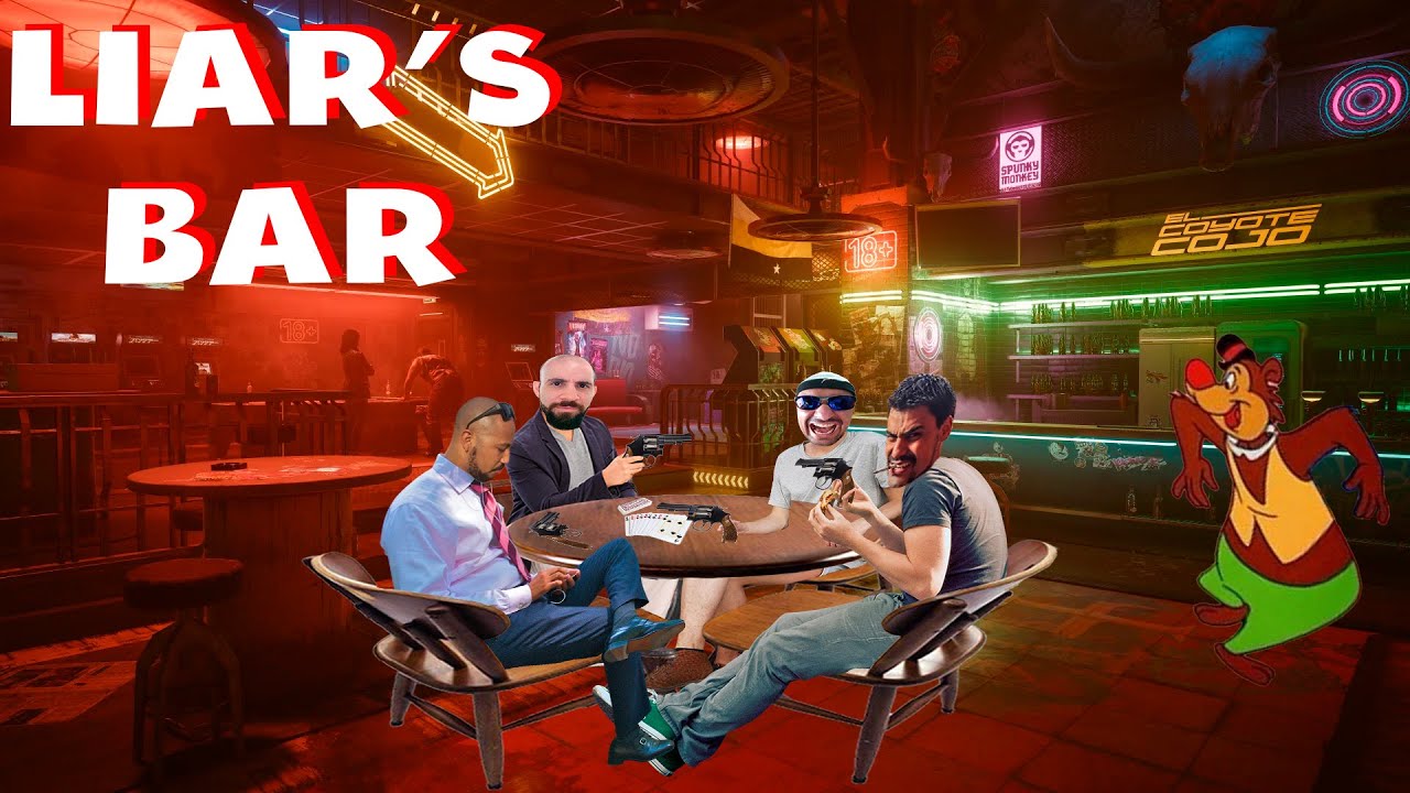 LIAR'S BAR PT#30 - As mentiras estão mais descaradas