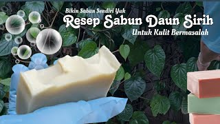 MAKE NATURAL BETEL LEAF SOAP | A Special End-of-Year Gift Idea for Friends
