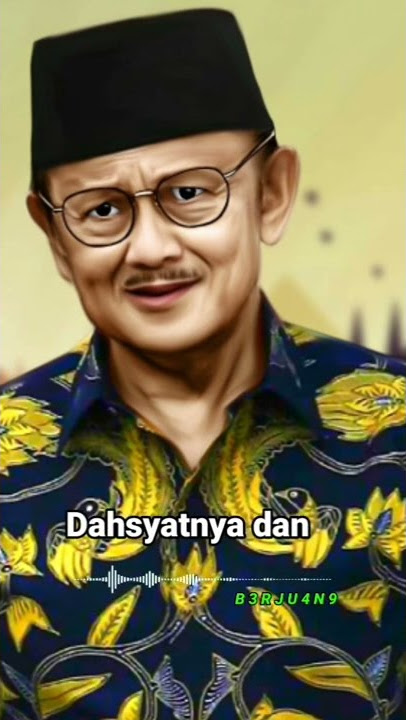 Once said BJ Habibie ( Love story )