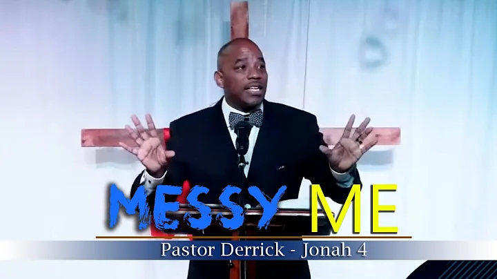 Messy Me - Pastor Derrick Horton