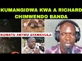 KUMANGIDWA KWA A RICHARD CHIMWENDO BANDA
