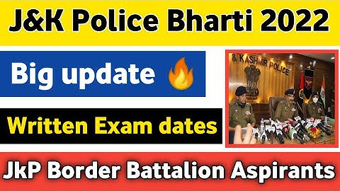 JKP Police Bharti 2022 Big update Written exam dates Jkp border Battalion Aspirant @OfficialJKUT