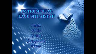 INSTRUMENTAL AISYAH ISTRI RASULULLAH Cover Violin, Flute, Guitar, Saxophone dan Piano