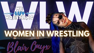 Blair Onyx @Blair Onyx  : Women In Wrestling