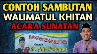 CONTOH PIDATO SAMBUTAN WALIMATUL KHITAN /ACARA KHITANAN /SUNATAN | SINGKAT PADAT