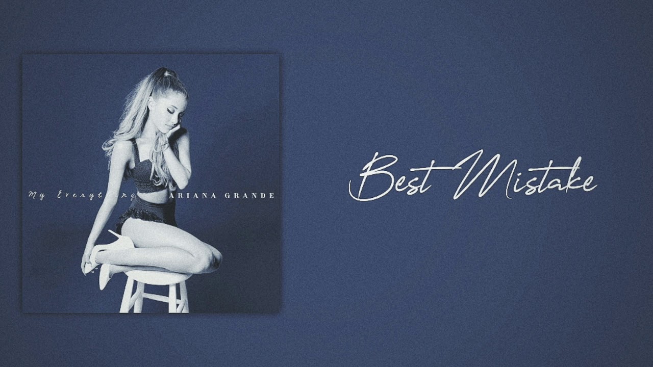 Ariana Grande - Best Mistake (feat. Big Sean) [Slow Version]