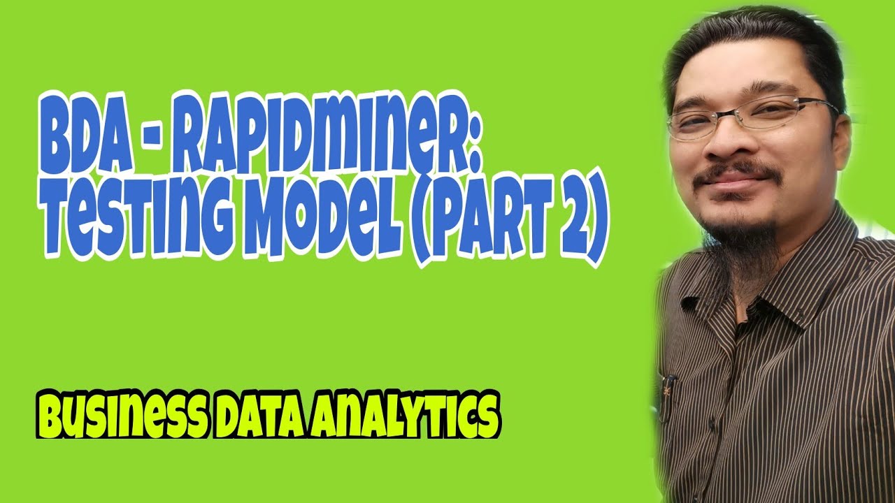 BDA Rapidminer Testing Model (Part 2) YouTube